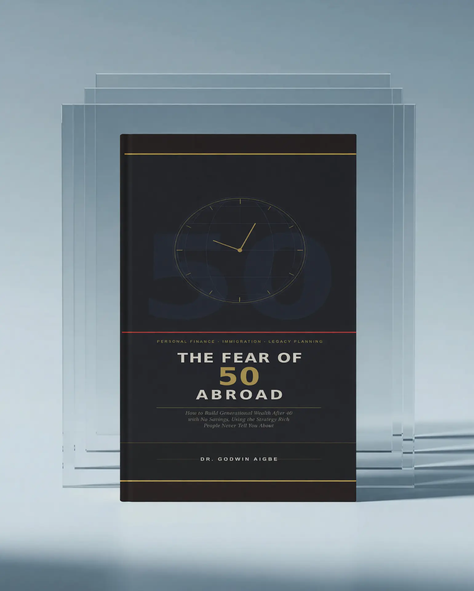 Front cover of THE FEAR OF 50 ABROAD by Dr Godwin Aigbe